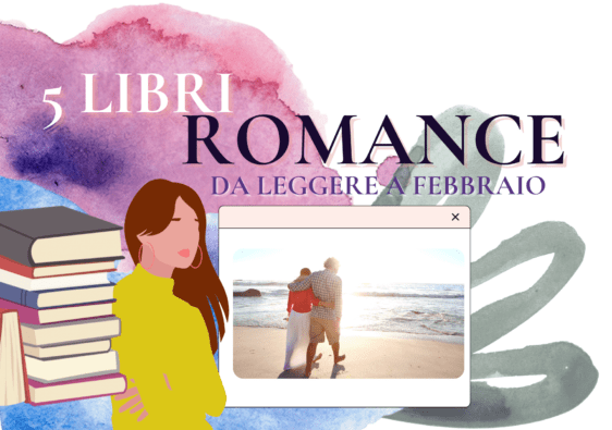 San Valentino: 5 libri romance da leggere