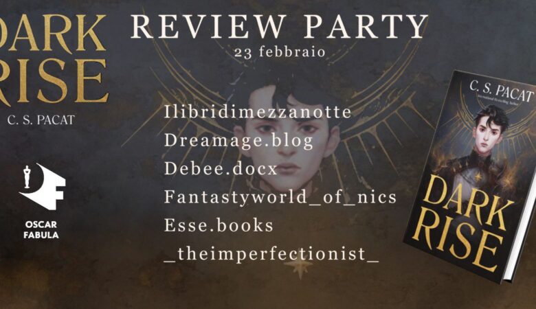 Dark Rise, il nuovo fantasy della Pacat. Review tour