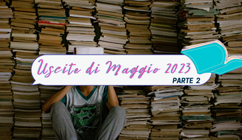 seconda parte maggio 2023