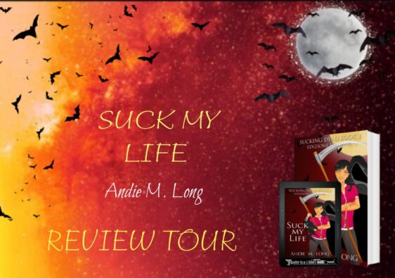 Suck My Life: Review Tour per il libri di Andie M. Long