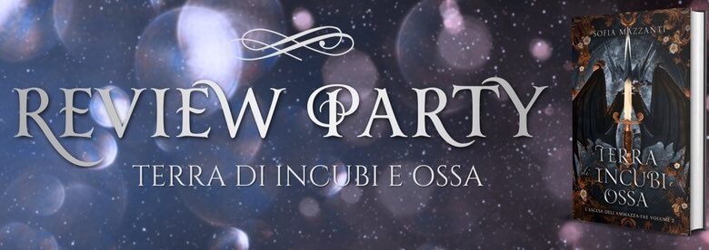 Terra di incubi e ossa di Sofia Mazzanti: Review party. Fantasy romance, poliamore e lgbtq+.