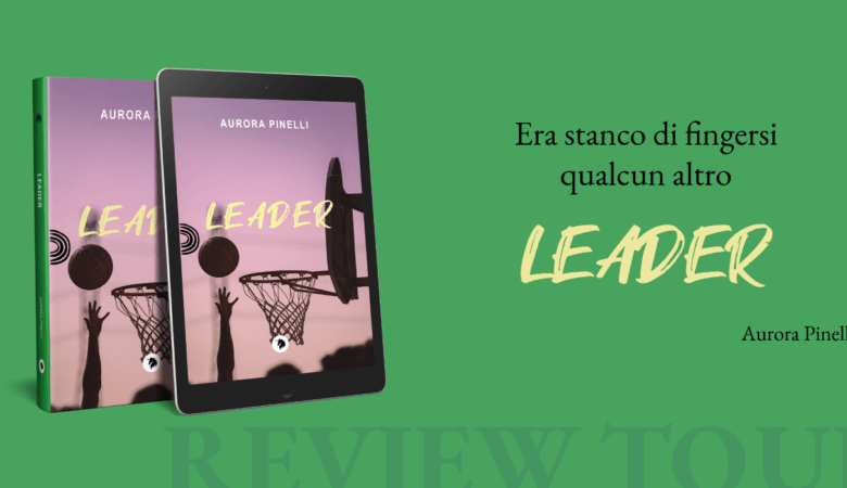 Leader di Aurora Pinelli: review tour