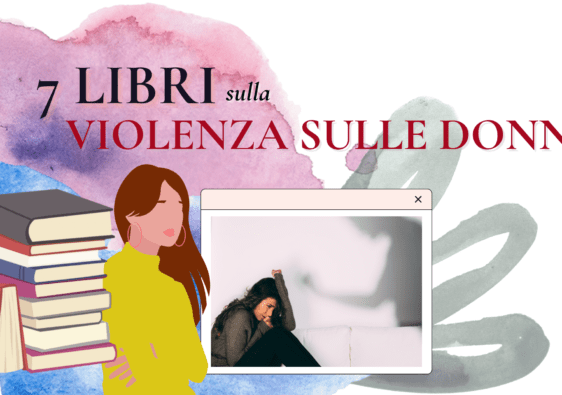 7 libri sulla violenza sulle donne: stupri, femminicidi e molestie di strada
