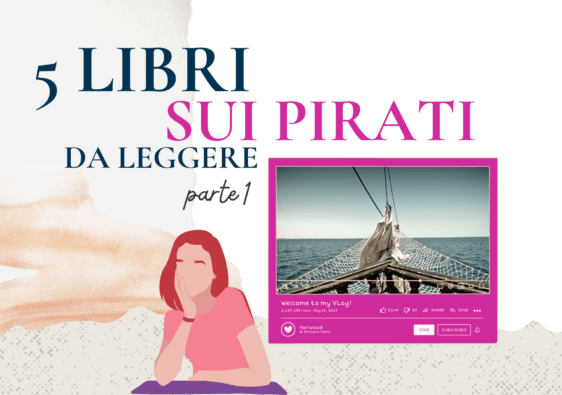5 libri sui Pirati da leggere: prima parte!