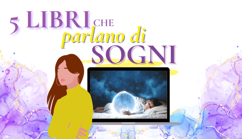 5 libri sui sogni: Giornata Mondiale dei Sogni