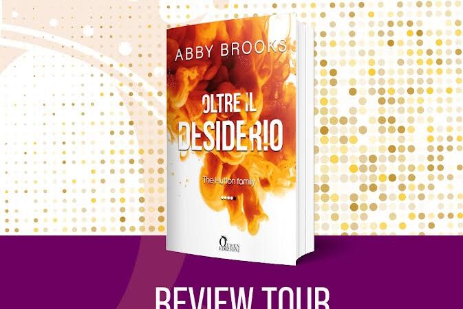 Oltre il desiderio di Abby Brooks vol.4 : review party