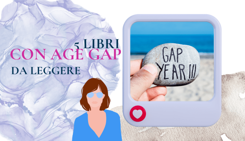 5 libri con age gap da non perdere: prima parte!