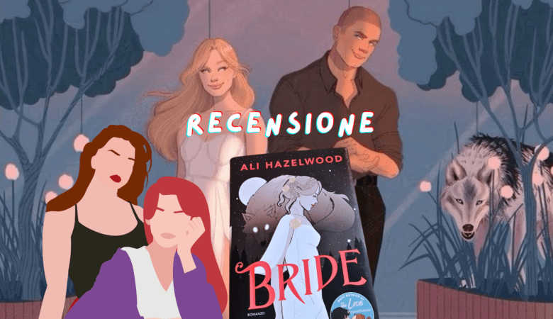 Bride di Ali Hazelwood: 1 libro matrimonio di convenienza!