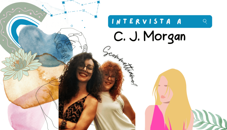 Scommettiamo? : intervista alle sue 2 autrici, C. J. Morgan