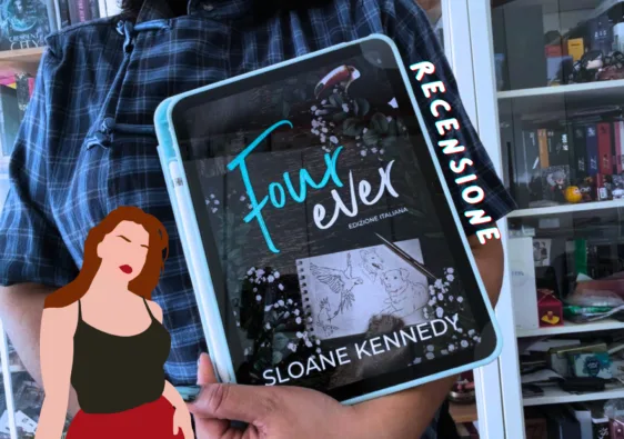 Four Ever, Sloane Kennedy: quando l'amore non arriva solo in 2